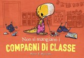 Non si mangiano i compagni di classe Non si mangiano i compagni di classe