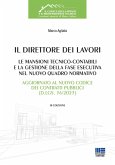 Il direttore dei lavori Il direttore dei lavori