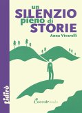 Un silenzio pieno di storie Un silenzio pieno di storie