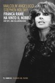 Franca Rame ha vinto il Nobel! Due vite, una collaborazione Franca Rame ha vinto il Nobel! Due vite, una collaborazione