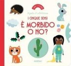 È morbido o no? I cinque sensi