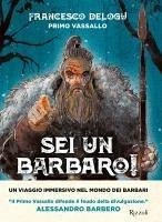 Cover Sei un barbaro! Storie dai confini dell'Impero