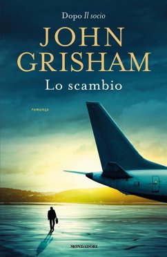Lo scambio - Grisham, John