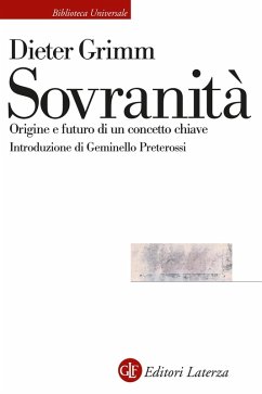 Sovranità. Origine e futuro di un concetto chiave - Grimm, Dieter