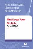 Make escape room didattiche. Percorsi STEAM Make escape room didattiche. Percorsi STEAM