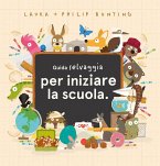 Guida selvaggia per iniziare la scuola Guida selvaggia per iniziare la scuola