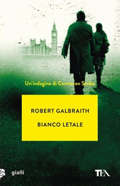 Bianco letale. Un'indagine di Cormoran Strike - Galbraith, Robert