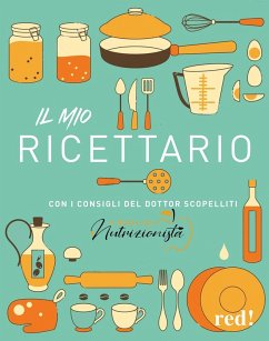 Cover Il mio ricettario. Con i consigli del dottor Scopelliti
