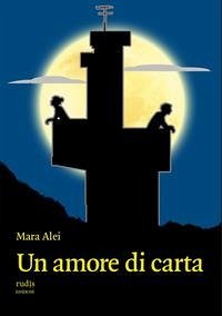 Un amore di carta - Alei, Mara