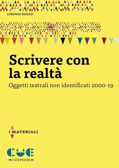 Cover Scrivere con la realtà. Oggetti teatrali non identificati 2000-19