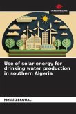 Use of solar energy for drinking water production in southern Algeria