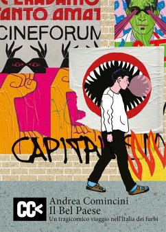 Il Bel Paese. Un tragicomico viaggio nell'Italia dei furbi - Comincini, Andrea