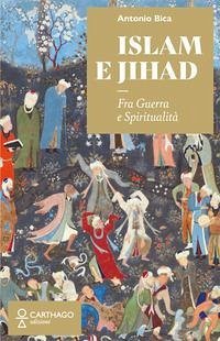 Cover Islam e Jihad. Fra guerra e spiritualità