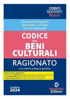 Codice dei beni culturali ragionato - Famiglietti, Gianluca; Nisticò, Michele; Pignatelli, Nicola