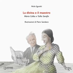 Cover La divina e il maestro. Maria Callas e Tullio Serafin