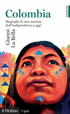 Cover Colombia. Biografia di una nazione dall'indipendenza a oggi