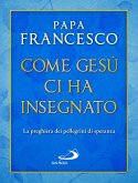 Come Gesù ci ha insegnato. La preghiera dei pellegrini di speranza