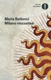 Milano viscontea Milano viscontea