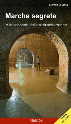 Cover Marche segrete. Alla scoperta delle città sotterranee
