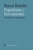 Populismo/sovranismo. Una illustre genealogia Populismo/sovranismo. Una illustre genealogia