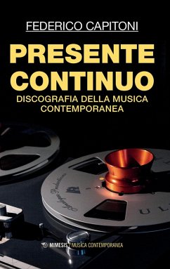 Cover Presente continuo. Discografia della musica contemporanea