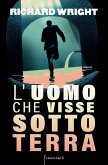 L' uomo che visse sottoterra L' uomo che visse sottoterra