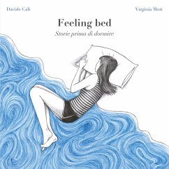 Feeling bed. Storie prima di dormire - Calì, Davide