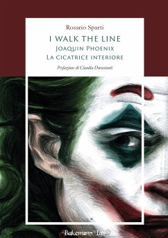 Cover I walk the line. Joaquin Phoenix. La cicatrice interiore
