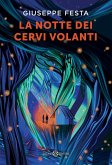 La notte dei cervi volanti La notte dei cervi volanti