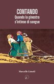 Contando. Quando la ginestra s'intinse di sangue Contando. Quando la ginestra s'intinse di sangue