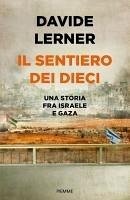 Cover Il sentiero dei dieci. Una storia tra Israele e Gaza