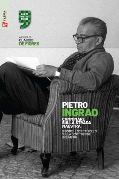 Cover Camminare sulla strada maestra. Discorsi e scritti scelti sulla Costituzione (1953-1978)