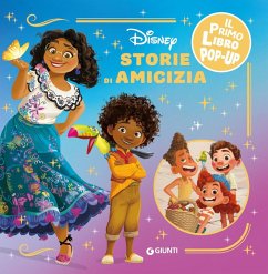 Cover Storie di amicizia Disney. Il primo libro pop-up