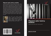 Migranci jako twórcy mediów