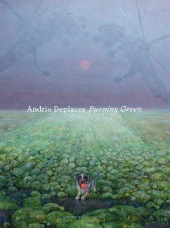 Andriu Deplazes. Burning Green. Catalogo della mostra (Reggio Emilia, 19 marzo-29 ottobre 2023) - Deplazes-Zemp, Anna; Ferri, Davide; Denzler, Julian