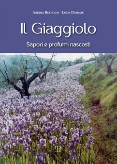 Cover Il giaggiolo. Sapori e profumi nascosti