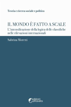 Cover Il mondo è fatto a scale. L'intensificazione della logica delle classifiche nelle rilevazioni internazionali