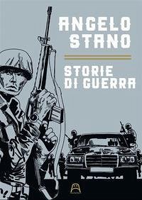 Storie di guerra - Stano, Angelo