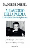 All'ascolto della Parola. La docilità di lasciarci plasmare All'ascolto della Parola. La docilità di lasciarci plasmare