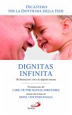 Dignitas infinita. Dichiarazione circa la dignità umana Dignitas infinita. Dichiarazione circa la dignità umana