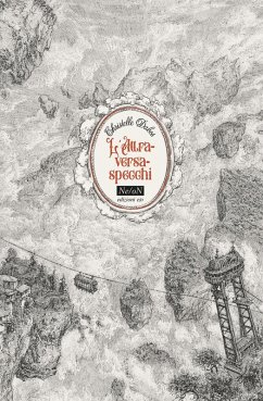 Cover L' Attraversaspecchi: Fidanzati dell'inverno-Gli scomparsi di Chiardiluna-La memoria di Babel-Echi in tempesta-Extra