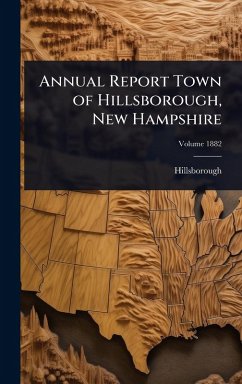 Annual Report Town of Hillsborough, New Hampshire Annual Report Town of Hillsborough, New Hampshire