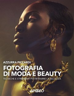 Fotografia di moda e beauty. Tecniche e strumenti per ritrarre la bellezza Cover Fotografia di moda e beauty. Tecniche e strumenti per ritrarre la bellezza