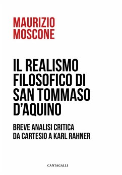 Cover Il realismo filosofico di san Tommaso d'Aquino. Breve analisi critica da Cartesio a Karl Rahner
