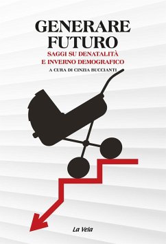 Cover Generare futuro. Saggi su denatalità e inverno demografico