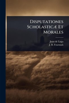Cover Disputationes ScholasticÃ] Et Morales