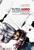 Tuteliamo. Responsabilità e tutela dei minori in ambito sportivo Tuteliamo. Responsabilità e tutela dei minori in ambito sportivo