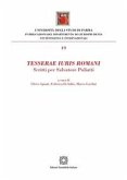 Tesserae iuris romani. Scritti per Salvatore Puliatti Tesserae iuris romani. Scritti per Salvatore Puliatti