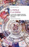 Il popolo è la chiesa. La comunità: soggetto pastorale delle funzioni regale, sacerdotale e profetica Il popolo è la chiesa. La comunità: soggetto pastorale delle funzioni regale, sacerdotale e profetica