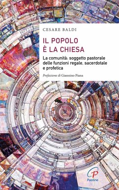 Cover Il popolo è la chiesa. La comunità: soggetto pastorale delle funzioni regale, sacerdotale e profetica